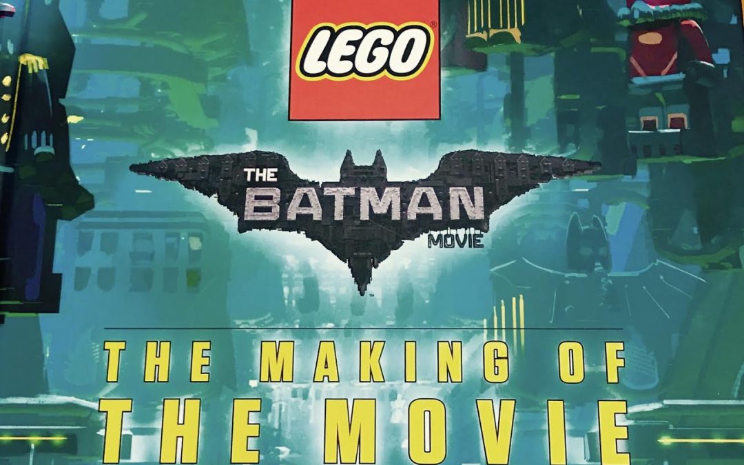 LEGO Batman Movie book: The Making of the Movie Review